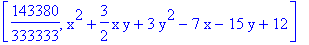 [143380/333333, x^2+3/2*x*y+3*y^2-7*x-15*y+12]